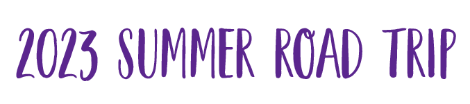 Summer Road Trip